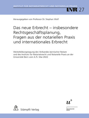 cover image of Das neue Erbrecht – insbesondere Rechtsgeschäftsplanung, Fragen aus der notariellen Praxis und internationales Erbrecht